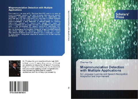 Mispronunciation Detection with Multiple Applications: for Language Learning and Speech Recognition Adaptation and Improvement