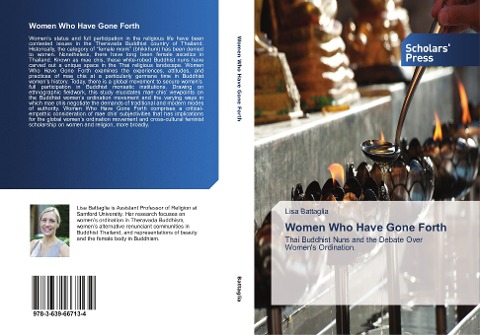 Women Who Have Gone Forth: Thai Buddhist Nuns and the Debate Over Womens Ordination.