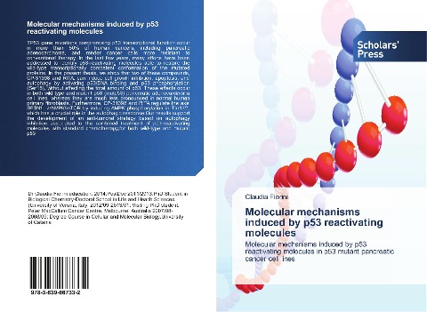 Molecular mechanisms induced by p53 reactivating molecules: Molecular mechanisms induced by p53 reactivating molecules in p53 mutant pancreatic cancer cell lines