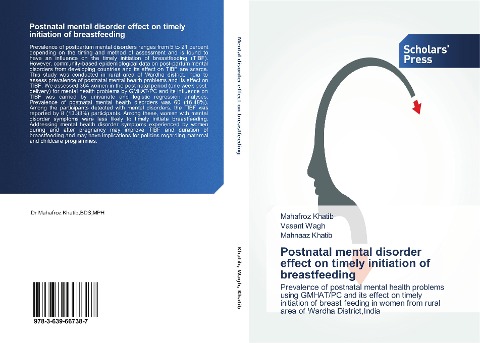 Postnatal mental disorder effect on timely initiation of breastfeeding: Prevalence of postnatal mental health problems using GMHAT/PC and its effect on timely initiation of breast feeding in women from rural area of Wardha District,India