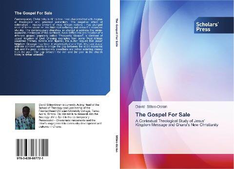 The Gospel For Sale: A Contextual Theological Study of Jesus Kingdom Message and Ghanas New Christianity