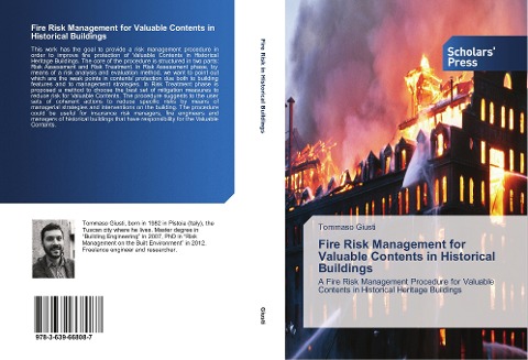 Fire Risk Management for Valuable Contents in Historical Buildings: A Fire Risk Management Procedure for Valuable Contents in Historical Heritage Buildings