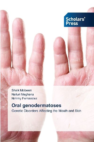 Oral genodermatoses: Genetic Disorders Affecting the Mouth and Skin