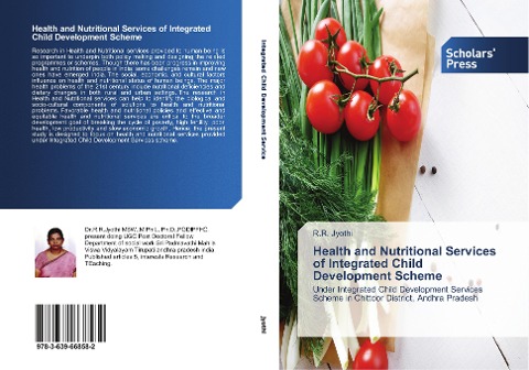 Health and Nutritional Services of Integrated Child Development Scheme: Under Integrated Child Development Services Scheme in Chittoor District, Andhra Pradesh