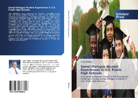 Somali Refugee Student Experiences in U.S. Public High Schools: A Qualitative Research Study of the Educational Challenges Facing Somali Refugee Students in U.S. Public High Schools