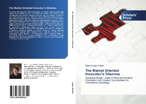 The Market Oriented Innovators Dilemma: Generate Higher Levels of Radical Innovation Orientation and Greater Opportunities for Competitive Advantage