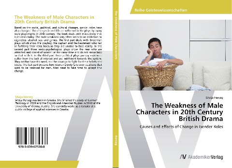The Weakness of Male Characters in 20th Century British Drama: Causes and Effects of Change in Gender Roles