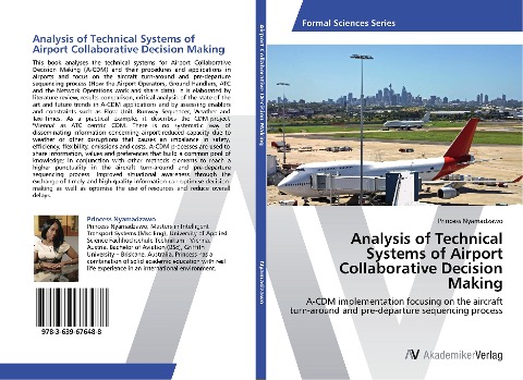 Analysis of Technical Systems of Airport Collaborative Decision Making: A-CDM implementation focusing on the aircraft turn-around and pre-departure sequencing process