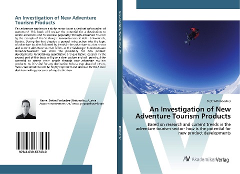An Investigation of New Adventure Tourism Products: Based on research and current trends in the adventure tourism sector- how is the potential for new product developments