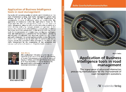 Application of Business Intelligence tools in road management: The importance of advanced information processing methodologies for the improvement of road management operations