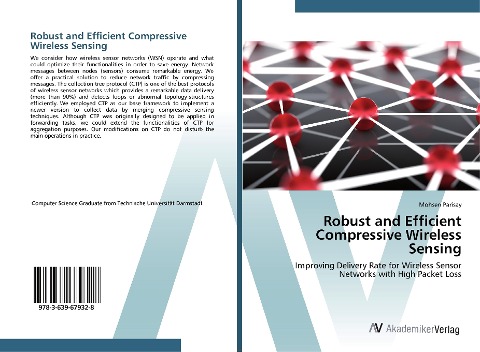 Robust and Efficient Compressive Wireless Sensing: Improving Delivery Rate for Wireless Sensor Networks with High Packet Loss