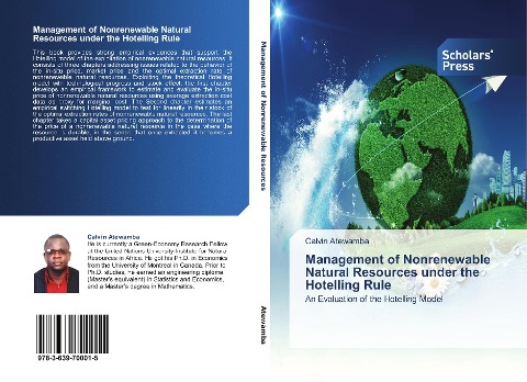 Management of Nonrenewable Natural Resources under the Hotelling Rule: An Evaluation of the Hotelling Model