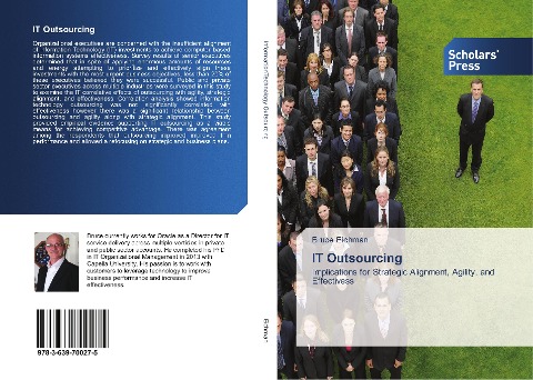 IT Outsourcing: Implications for Strategic Alignment, Agility, and Effectivess