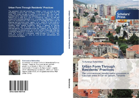 Urban Form Through Residents Practices: The unconventional transformation processes in suburban areas in Dar es Salaam, Tanzania