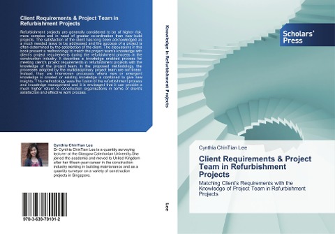 Client Requirements & Project Team in Refurbishment Projects: Matching Client's Requirements with the Knowledge of Project Team in Refurbishment Projects