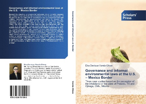 Governance and informal environmental laws at the U.S. - Mexico Border: Three case studies based on the perception of the inhabitants of the cities of Presidio, TX and Ojinaga, Chih., México