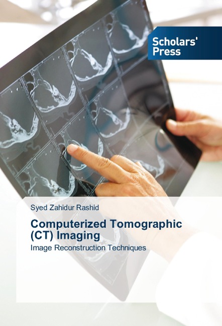 Computerized Tomographic (CT) Imaging: Image Reconstruction Techniques
