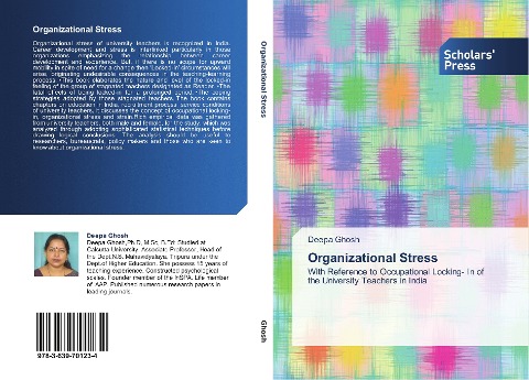 Organizational Stress: With Reference to Occupational Locking- In of the University Teachers in India
