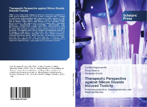 Therapeutic Perspective against Silicon Dioxide Induced Toxicity: Pulmonaryprotective, Hepatoprotective and Nephroprotective