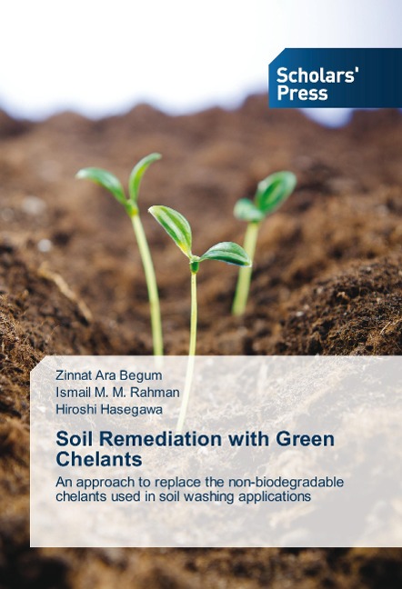 Soil Remediation with Green Chelants: An approach to replace the non-biodegradable chelants used in soil washing applications