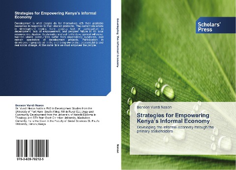 Strategies for Empowering Kenyas Informal Economy: Developing the informal economy through the primary stakeholders
