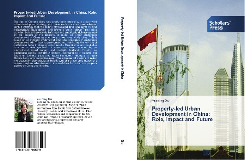 Property-led Urban Development in China:   Role, Impact and Future