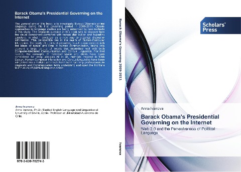 Barack Obamas Presidential Governing on the Internet: Web 2.0 and the Pervasiveness of Political Language
