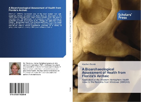 A Bioarchaeological Assessment of Health from Floridas Archaic: Application of the Western Hemisphere Health Index to the Remains from Windover (8BR246)
