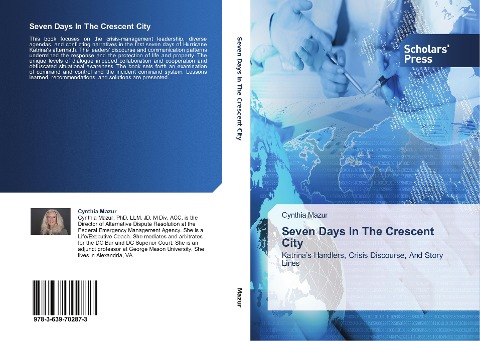 Seven Days In The Crescent City: Katrinas Handlers, Crisis Discourse, And Story Lines