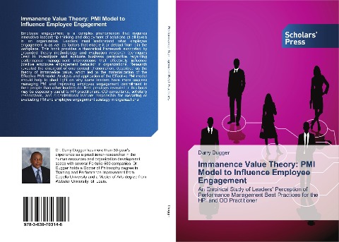 Immanence Value Theory: PMI Model to Influence Employee Engagement: An Empirical Study of Leaders Perception of Performance Management Best Practices for the HPI and OD Practitioner