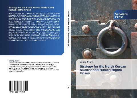 Strategy for the North Korean Nuclear and Human Rights Crises
