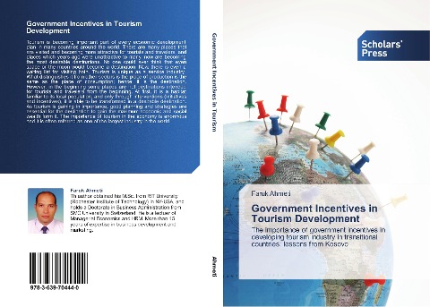Government Incentives in Tourism Development: The importance of government incentives in developing tourism industry in transitional countries: lessons from Kosovo
