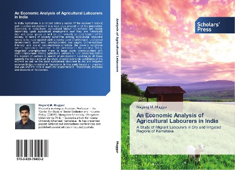 An Economic Analysis of Agricultural Labourers in India: A Study of Migrant Labourers in Dry and Irrigated Regions of Karnataka
