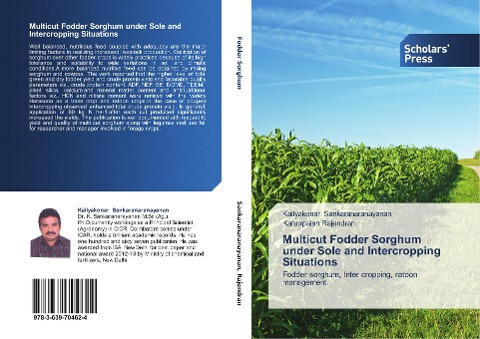 Multicut Fodder Sorghum under Sole and Intercropping Situations: Fodder sorghum, Inter cropping, ratoon management