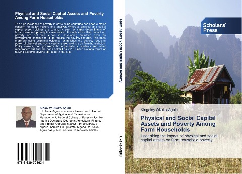 Physical and Social Capital Assets and Poverty Among Farm Households: Unearthing the impact of physical and social capital assets on farm household poverty