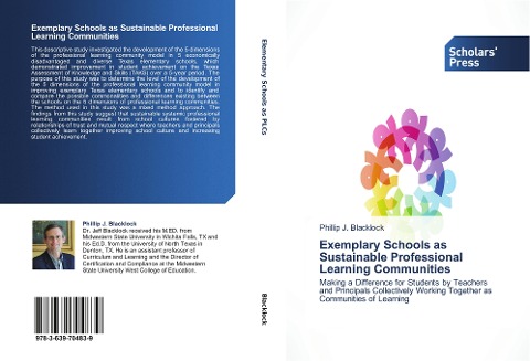 Exemplary Schools as Sustainable Professional Learning Communities: Making a Difference for Students by Teachers and Principals Collectively Working Together as Communities of Learning