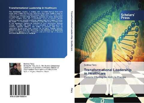 Transformational Leadership in Healthcare: Contexts Effecting the Ability to Practice