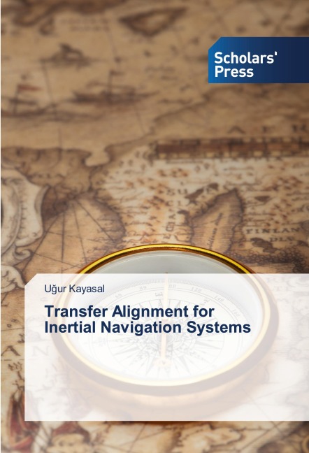 Transfer Alignment for   Inertial Navigation Systems