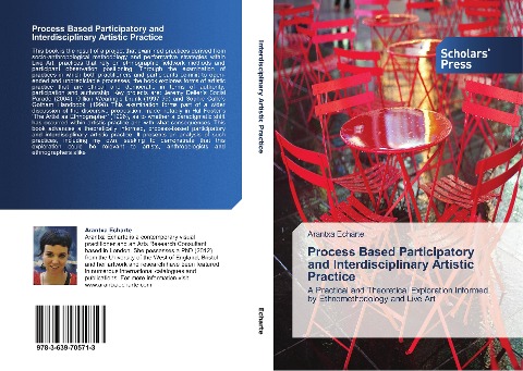 Process Based Participatory and Interdisciplinary Artistic Practice: A Practical and Theoretical Exploration Informed by Ethnomethodology and Live Art