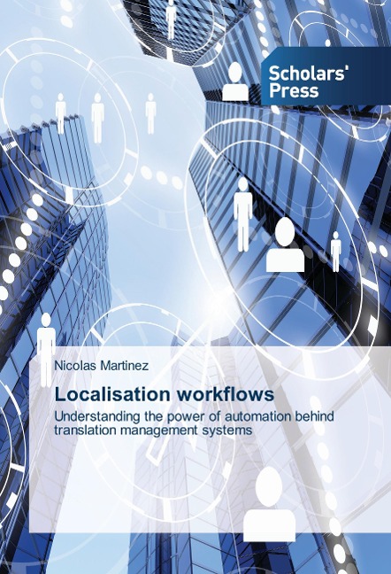Localisation workflows: Understanding the power of automation behind translation management systems