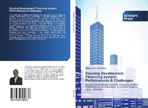 Housing Development Financing system: Performances & Challenges: Housing development program Financing System Performances & Challenges: In Oromia Regiona State - Ethiopia