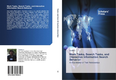 Work Tasks, Search Tasks, and Interactive Information Search Behavior: An Examination of Their Relationships
