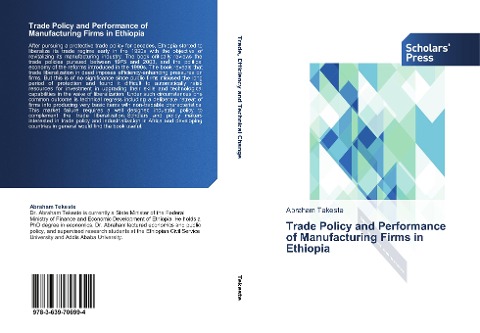 Trade Policy and Performance of Manufacturing Firms in Ethiopia