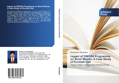 Impact of DWCRA Programme on Rural Women A Case Study of Kurnool Dist: Impact of Dwcra Programme on Rural Women
