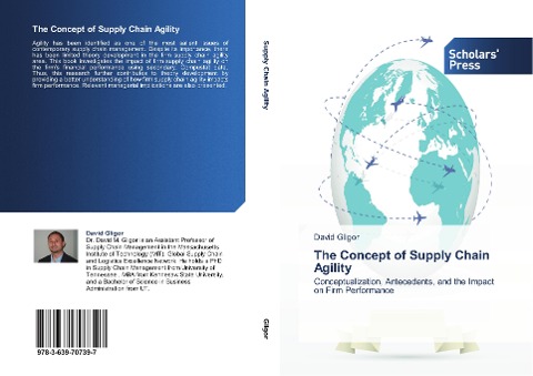 The Concept of Supply Chain Agility: Conceptualization, Antecedents, and the Impact on Firm Performance