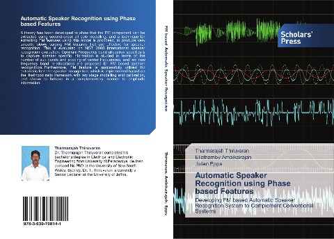 Automatic Speaker Recognition using Phase based Features: Developing FM based Automatic Speaker Recognition System to Complement Conventional Systems