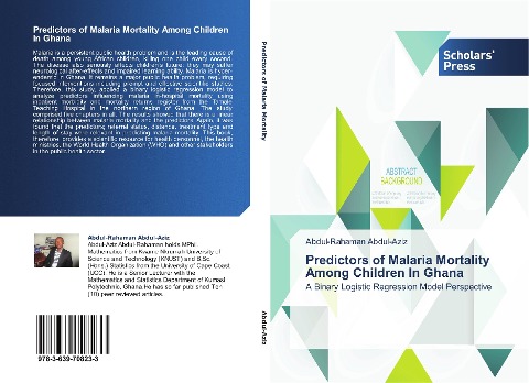 Predictors of Malaria Mortality Among Children In Ghana: A Binary Logistic Regression Model Perspective