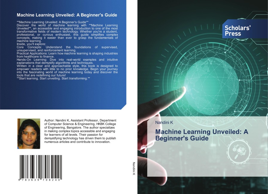 Machine Learning Unveiled: A Beginners Guide