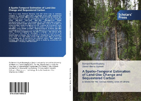 A Spatio-Temporal Estimation of Land-Use Change and Sequestered Carbon: A Model for the Tarkwa Mining Area of Ghana
