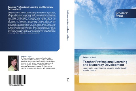 Teacher Professional Learning and Numeracy Development: Learning to teach fraction ideas to students with special needs